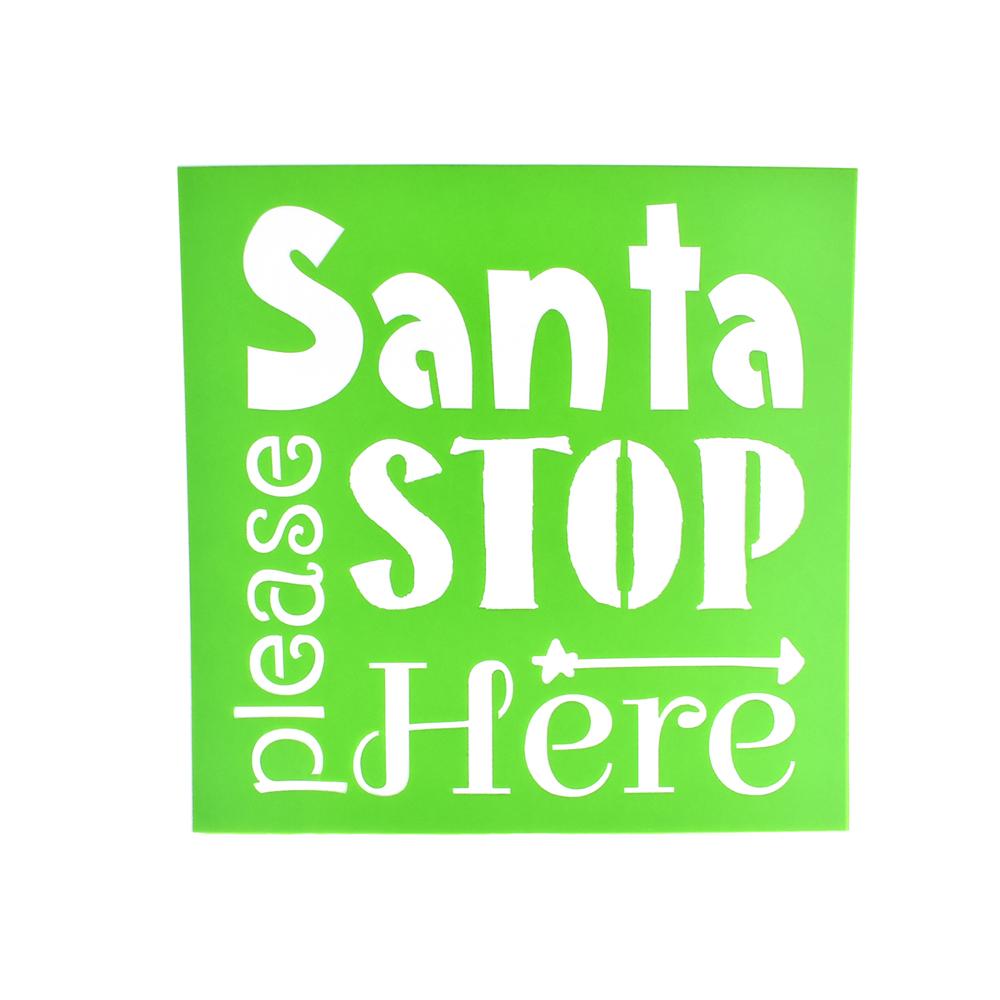 Santa Please Stop Here Christmas Multi-Media Stencil, 6-Inch